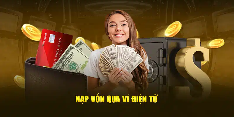 Lợi ích khi nạp tiền